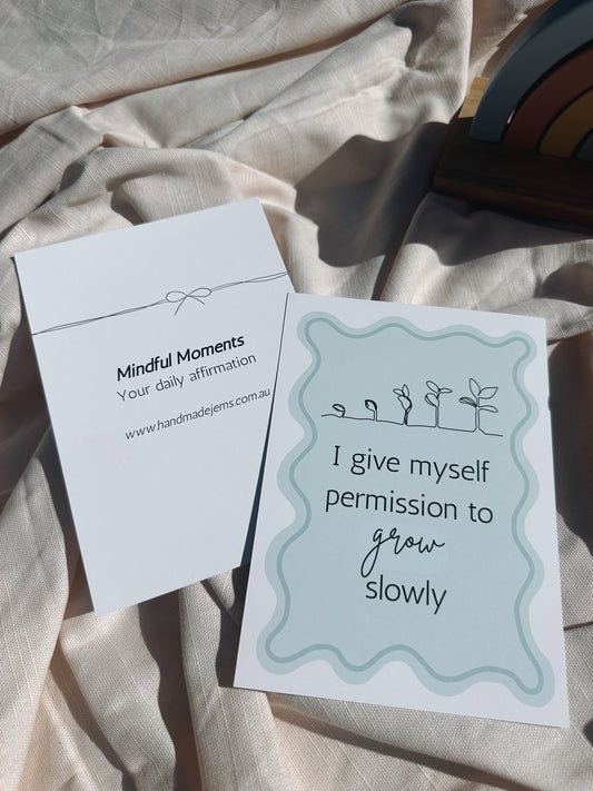 Grow Slowly Affirmation Print